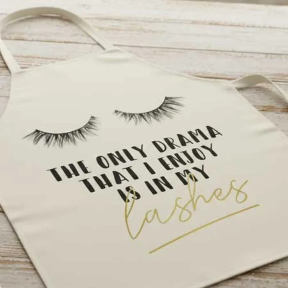 Ladies Drama is in my Lashes Apron